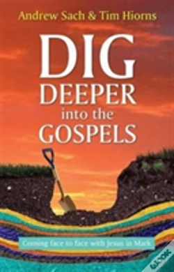 Capa do artigo Dig Deeper Into The Gospels