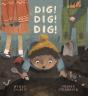 Dig! Dig! Dig! - Preview