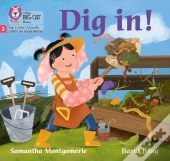 Dig In!