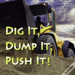 Capa do artigo Dig It, Dump It, Push It