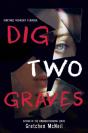 Dig Two Graves - Preview