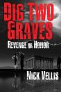Dig Two Graves: Revenge Or Honor - Preview