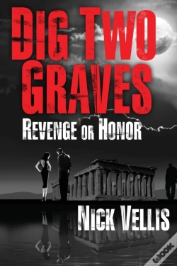Capa do artigo Dig Two Graves: Revenge Or Honor