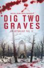 Dig Two Graves Vol. 2 - Preview