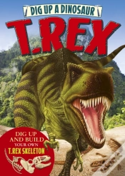Capa do artigo Dig Up A Dinosaur: T. Rex