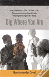 Dig Where You Are