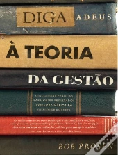 Diga Adeus à Teoria da Gestão