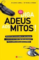 Diga Adeus aos Mitos!