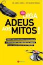 Diga Adeus aos Mitos! - Preview
