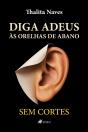 Diga Adeus Às Orelhas De Abano - Preview