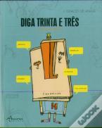 Diga Trinta e Três
