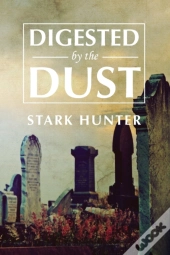 Digested By The Dust