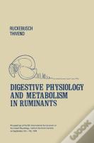 Digestive Physiology And Metabolism In Ruminants