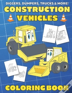 Capa do artigo Diggers, Dumpers, Trucks & More! Construction Vehicles Coloring Book