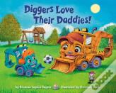 Diggers Love Their Daddies!