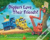Diggers Love Their Friends!