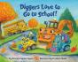 Diggers Love To Go To School! - Preview