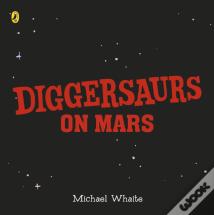 Diggersaurs: Mission To Mars