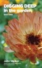 Digging Deep In The Garden: Book Three - Preview