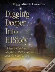 Digging Deeper Into History