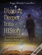 Digging Deeper Into History