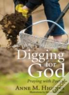 Digging For God