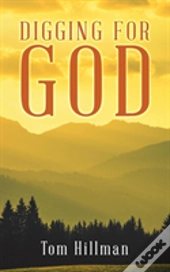 Digging For God