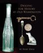 Digging For History At Old Washington - Preview