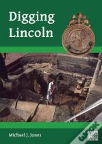Digging Lincoln