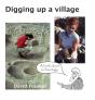 Digging Up A Village - Preview