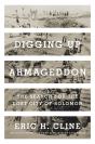 Digging Up Armageddon - Preview