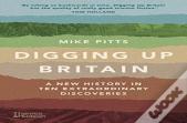 Digging Up Britain