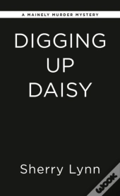 Digging Up Daisy