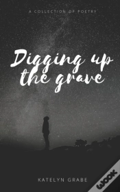 Capa do artigo Digging Up The Grave