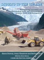 Digging Up The Ice Age