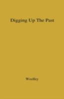 Digging Up The Past
