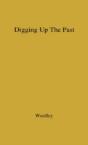 Digging Up The Past - Preview