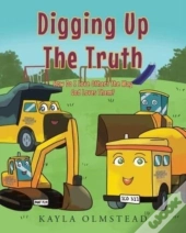 Digging Up The Truth