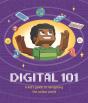 Digital 101: A Kid'S Guide To Navigating The Online World - Preview