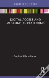 Digital Access And Museums As Platforms