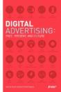 Digital Advertising: Past, Present, And Future - Preview