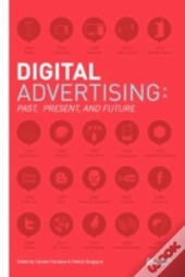 Digital Advertising: Past, Present, And Future