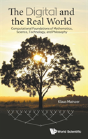 Digital And The Real World, The: Computational Foundations Of Mathematics, Science, Technology, And Philosophy - Preview