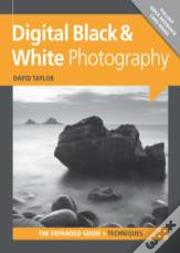Digital Black & White Photography