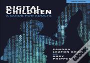Digital Children: A Guide For Adults