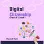 Digital Citizenship Class 6 Level 1 - Preview