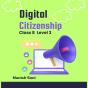 Digital Citizenship Class 8 Level 3 - Preview