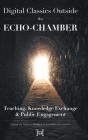 Digital Classics Outside The Echo-Chamber - Preview