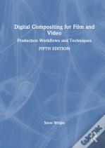 Digital Compositing For Film And Video
