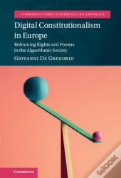 Digital Constitutionalism In Europe